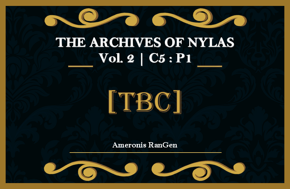 Vol #2 | Chapter 5 – Part 1: [TBC]
